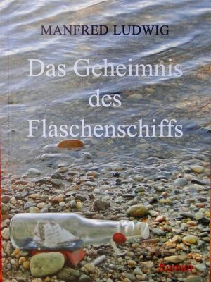 cover image of Das Geheimnis des Flaschenschiffs